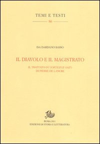 Il diavolo e il magistrato. Il trattato Du sortilege (1627) di Pierre de Lancre - Librerie.coop