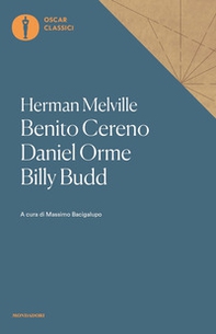 Benito Cereno-Daniel Orme-Billy Budd - Librerie.coop