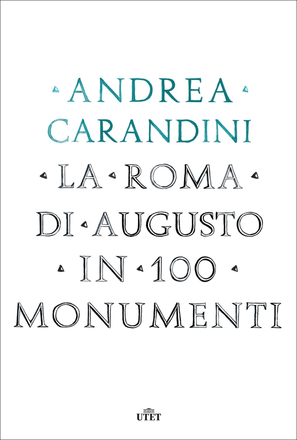 La Roma di Augusto in 100 monumenti - Librerie.coop La Roma di Augusto in 100 monumenti - Librerie.coop