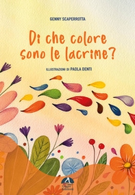 Di che colore sono le lacrime? - Librerie.coop