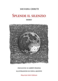 Splende il silenzio. Haiku - Librerie.coop