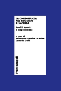 La consonanza nel governo d'impresa. Profili teorici e applicazioni - Librerie.coop La consonanza nel governo d'impresa. Profili teorici e applicazioni - Librerie.coop