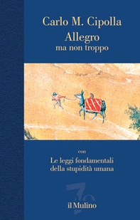 Allegro ma non troppo con Le leggi fondamentali della stupidità umana - Librerie.coop Allegro ma non troppo con Le leggi fondamentali della stupidità umana - Librerie.coop