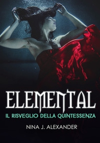 Elemental. Il risveglio della Quintessenza - Librerie.coop