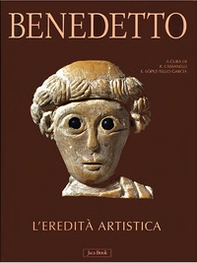 Benedetto. L'eredità artistica - Librerie.coop