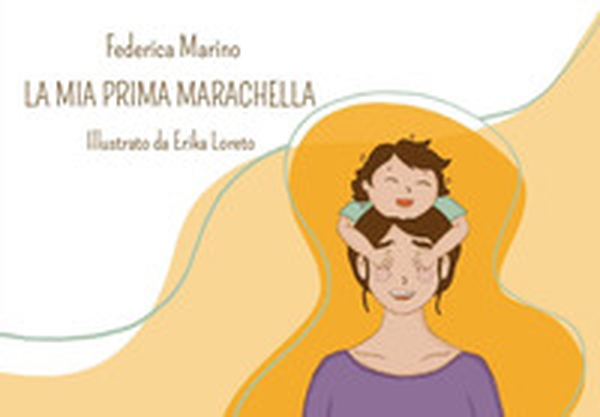 La mia prima marachella - Librerie.coop La mia prima marachella - Librerie.coop