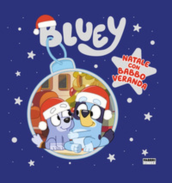 Natale con Babbo Veranda. Bluey - Librerie.coop Natale con Babbo Veranda. Bluey - Librerie.coop