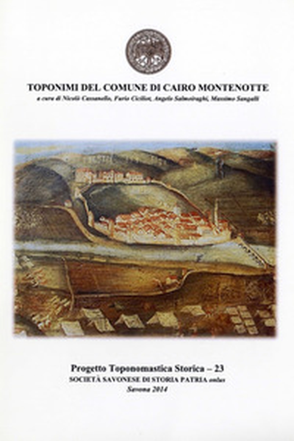 Toponimi del Comune di Cairo Montenotte - Librerie.coop Toponimi del Comune di Cairo Montenotte - Librerie.coop