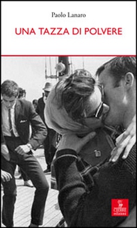 Una tazza di polvere - Librerie.coop