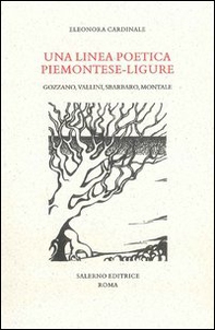Una linea poetica piemotese-ligure. Gozzano, Vallini, Sbarbaro, Montale - Librerie.coop