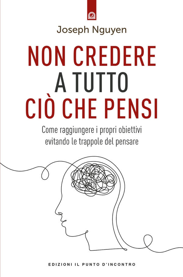 Non credere a tutto ciò che pensi - Librerie.coop