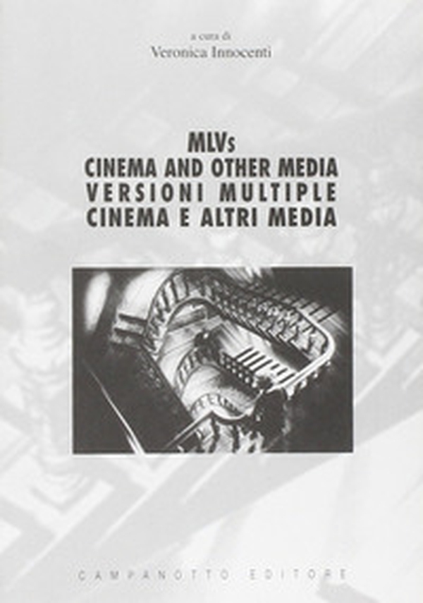 MLVS. Cinema and other media-Versioni multiple. Cinema e altri media - Librerie.coop MLVS. Cinema and other media-Versioni multiple. Cinema e altri media - Librerie.coop