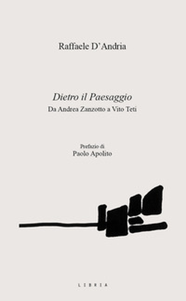 Dietro il paesaggio. Da Andrea Zanzotto a Vito Teti - Librerie.coop Dietro il paesaggio. Da Andrea Zanzotto a Vito Teti - Librerie.coop