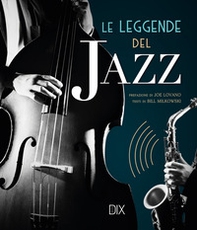 Le leggende del jazz - Librerie.coop Le leggende del jazz - Librerie.coop