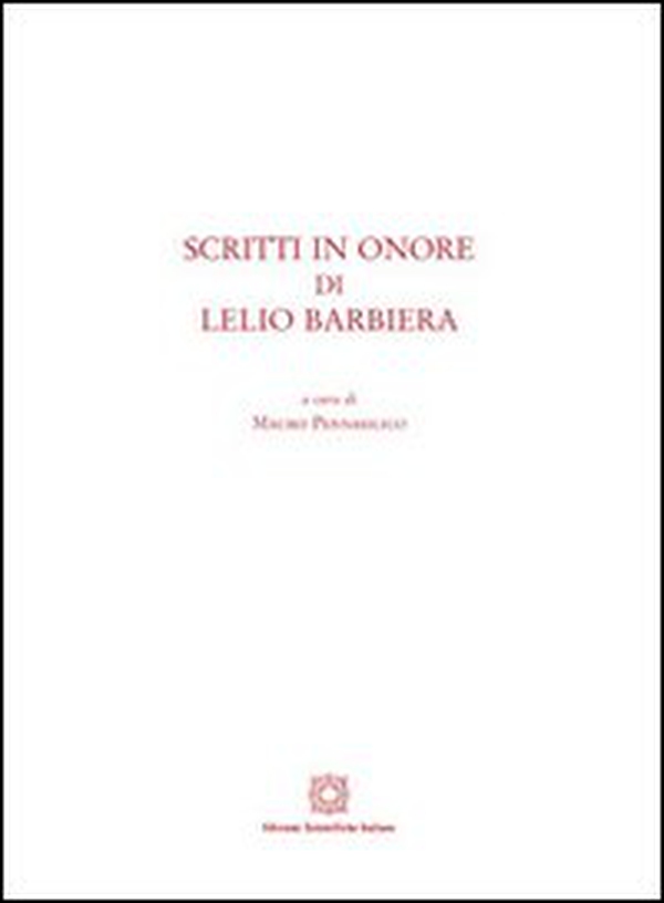 Scritti in onore di Lelio Barbiera - Librerie.coop Scritti in onore di Lelio Barbiera - Librerie.coop