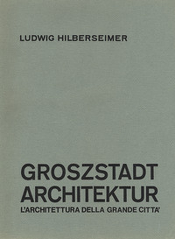 Groszstadt Architektur. L'architettura della grande città - Librerie.coop Groszstadt Architektur. L'architettura della grande città - Librerie.coop
