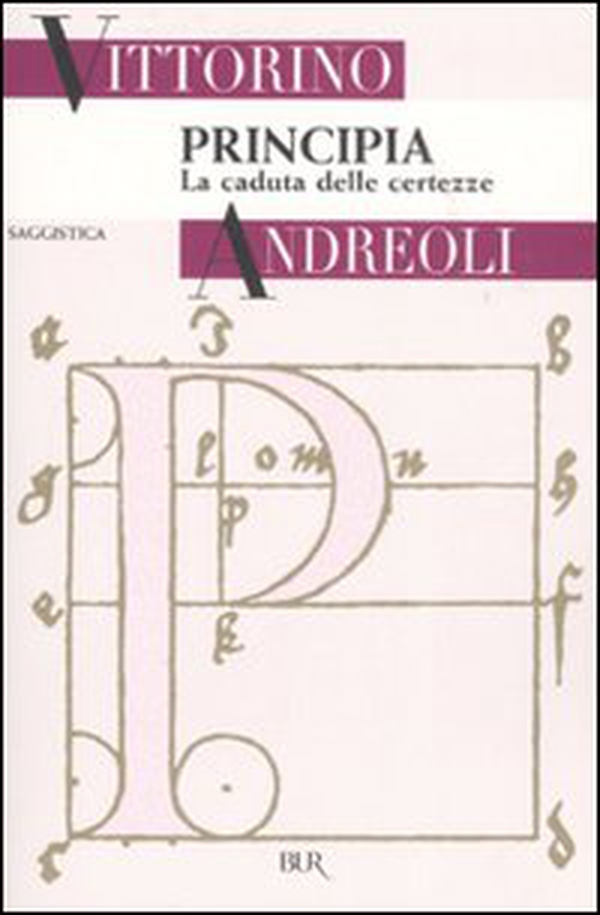 Principia. La caduta delle certezze - Librerie.coop Principia. La caduta delle certezze - Librerie.coop