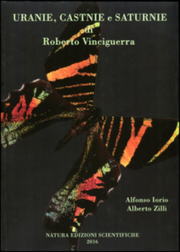 Uranie, Castnie e Saturnie di Roberto Vinciguerra - Librerie.coop