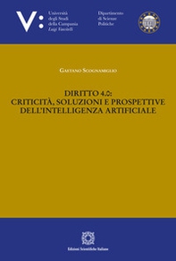 Diritto 4.0: criticità, soluzioni e prospettive dell'intelligenza artificiale - Librerie.coop