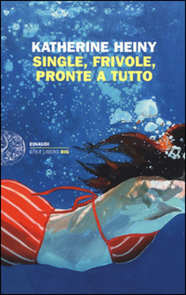 Single, frivole, pronte a tutto - Librerie.coop Single, frivole, pronte a tutto - Librerie.coop