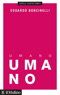 Umano. Una storia non finita - Librerie.coop