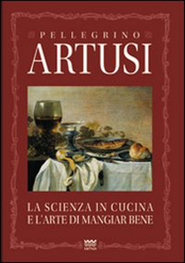La scienza in cucina e l'arte del mangiare bene. Manuale pratico per le famiglie - Librerie.coop La scienza in cucina e l'arte del mangiare bene. Manuale pratico per le famiglie - Librerie.coop