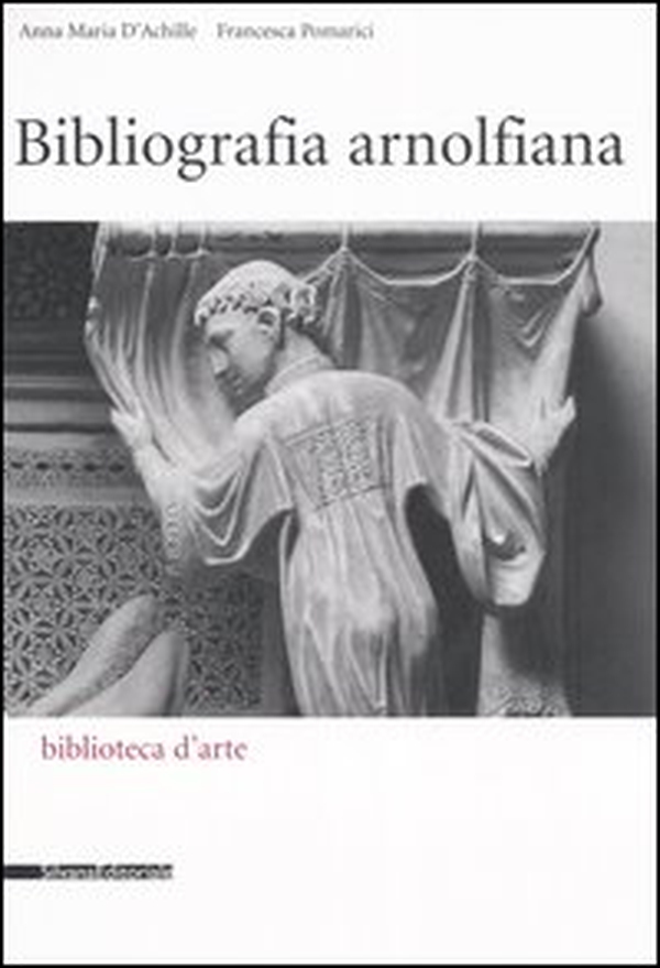 Bibliografia arnolfiana - Librerie.coop Bibliografia arnolfiana - Librerie.coop