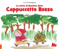 La storia di Rosanna detta Cappuccetto Rosso - Librerie.coop