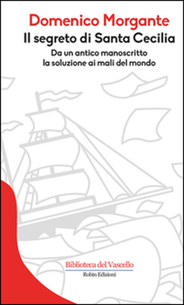 Il segreto di Santa Cecilia - Librerie.coop Il segreto di Santa Cecilia - Librerie.coop