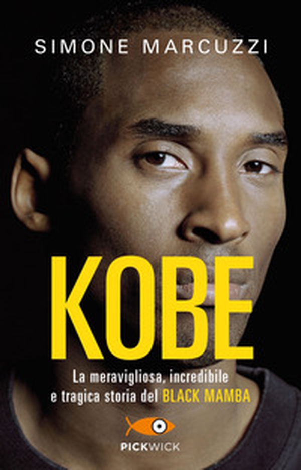 Kobe. La meravigliosa, incredibile e tragica storia del Black Mamba - Librerie.coop Kobe. La meravigliosa, incredibile e tragica storia del Black Mamba - Librerie.coop