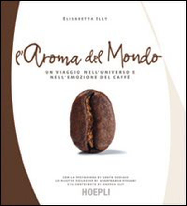 L'aroma del mondo - Librerie.coop L'aroma del mondo - Librerie.coop