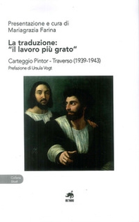 La traduzione: «il lavoro più grato». Carteggio Pintor-Traverso (1939-1943) - Librerie.coop