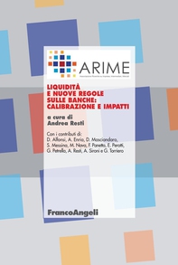 Liquidità e nuove regole sulle banche: calibrazione e impatti - Librerie.coop Liquidità e nuove regole sulle banche: calibrazione e impatti - Librerie.coop
