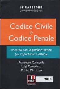 Codice civile e codice penale annotati con la giurisprudenza più importante e attuale - Librerie.coop