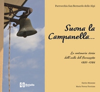 Suona la campanella. La centenaria storia dell'asilo del Barazzetto 1887-1986 - Librerie.coop