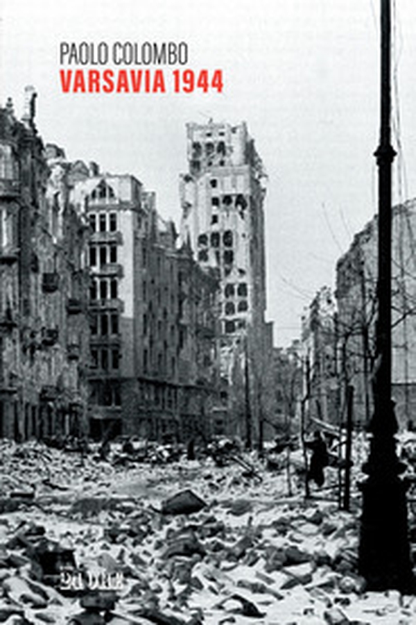 Varsavia 1944 - Librerie.coop Varsavia 1944 - Librerie.coop