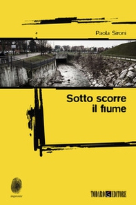 Sotto scorre il fiume - Librerie.coop Sotto scorre il fiume - Librerie.coop