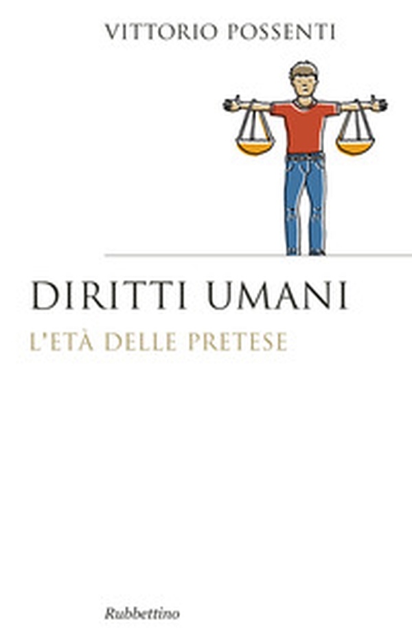 Diritti umani. L'età della pretese - Librerie.coop Diritti umani. L'età della pretese - Librerie.coop