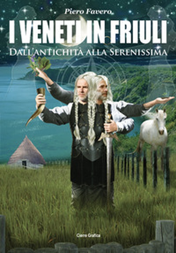 I veneti in Friuli. Dall'antichità alla Serenissima - Librerie.coop I veneti in Friuli. Dall'antichità alla Serenissima - Librerie.coop