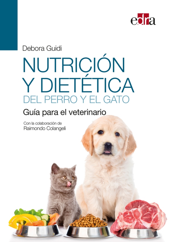 Nutrición y dietética del perro y el gato. Guía para el veterinario - Librerie.coop Nutrición y dietética del perro y el gato. Guía para el veterinario - Librerie.coop