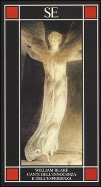 Canti dell'innocenza e dell'esperienza. Testo inglese a fronte - Librerie.coop