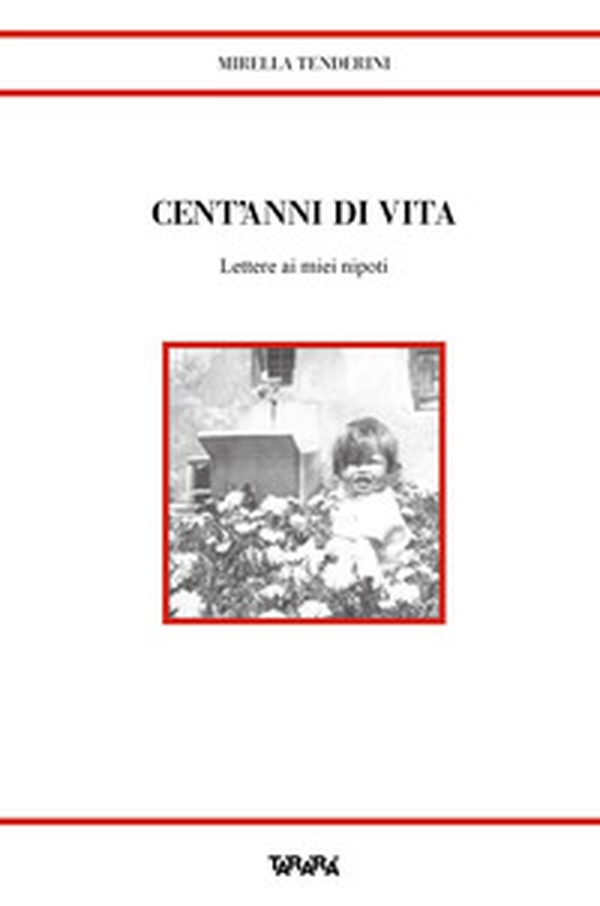 Cent'anni di vita. Lettere ai miei nipoti - Librerie.coop Cent'anni di vita. Lettere ai miei nipoti - Librerie.coop