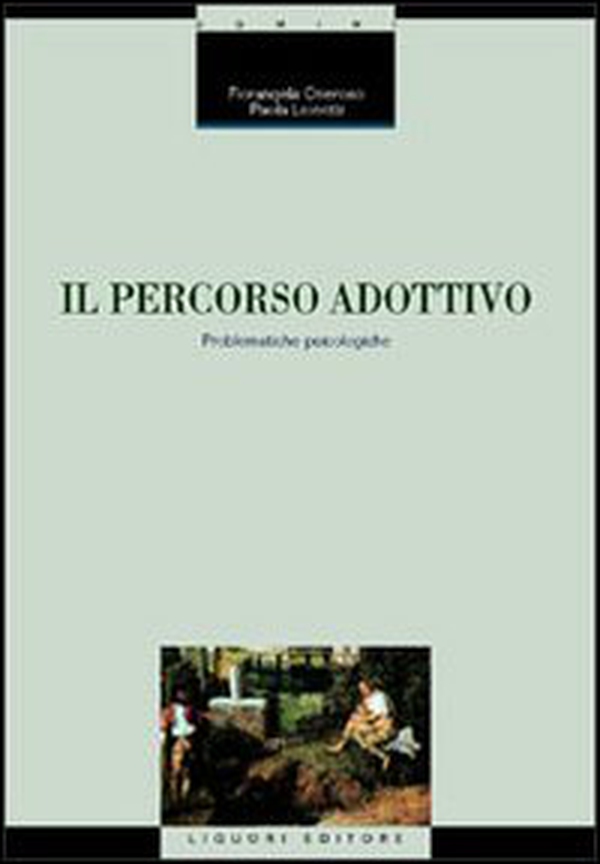 Il percorso adottivo. Problematiche psicologiche - Librerie.coop Il percorso adottivo. Problematiche psicologiche - Librerie.coop