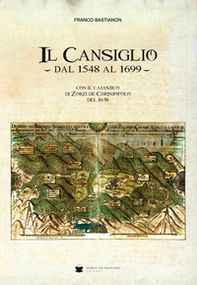 Il Cansiglio dal 1548 al 1699 con il catastico di Zorzi de Christofolo del 1638 - Librerie.coop