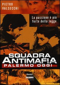 Squadra antimafia. Palermo oggi - Librerie.coop