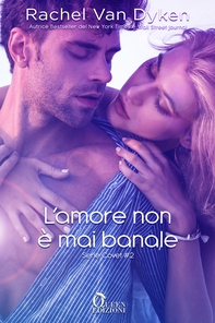 L'amore non è mai banale - Librerie.coop L'amore non è mai banale - Librerie.coop