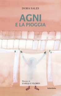 Agni e la pioggia - Librerie.coop