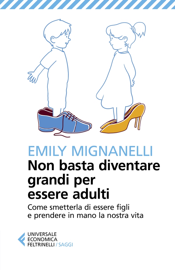 Non basta diventare grandi per essere adulti - Librerie.coop Non basta diventare grandi per essere adulti - Librerie.coop