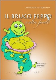 Il bruco Peppo e altre favole - Librerie.coop