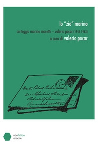 Lo «zio» Marino. Carteggio Marino Moretti-Valerio Pocar (1954-1963) - Librerie.coop